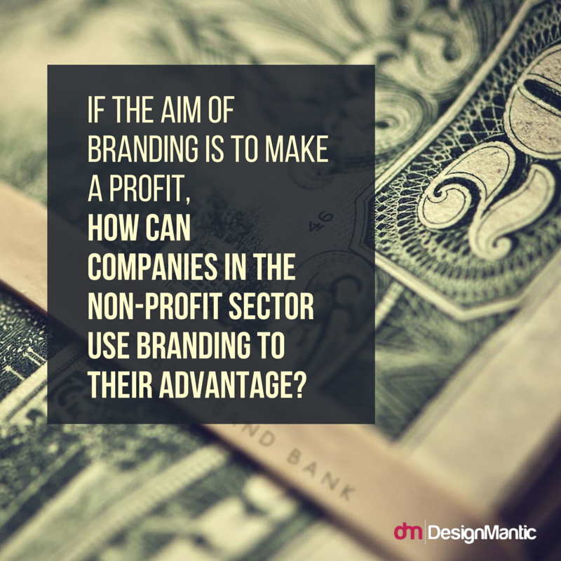 The Role Of Branding In The Non Profit Sector